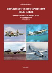 Progresso tecnico-operativo degli aerei secondo le esigenze iniziali della Guerra fredda (1946-1955)