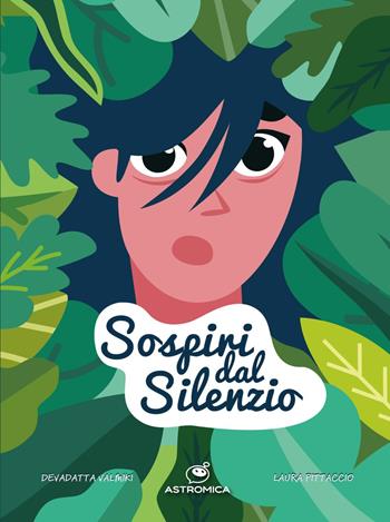 Sospiri dal silenzio - Valmiki Devadatta, Laura Pittaccio - Libro Astromica 2025 | Libraccio.it