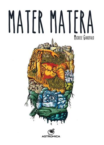 Mater matera - Michele Garofalo - Libro Astromica 2026 | Libraccio.it
