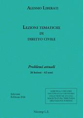 Lezioni tematiche di diritto civile. Problemi attuali