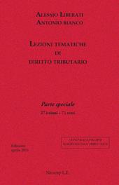 Lezioni tematiche di diritto tributario. Parte speciale. 27 lezioni, 71 temi