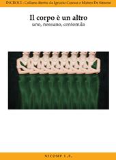 Il corpo è un altro. Uno, nessuno, centomila