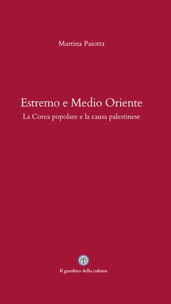Estremo e Medio Oriente - Martina Paiotta - Libro Balzano Editore - Librerie Il giardino della cultura 2026 | Libraccio.it