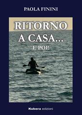 Ritorno a casa... e poi!