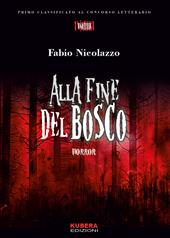 Alla fine del bosco