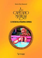 Il capitano Matilda e il mistero della pergamena scomparsa