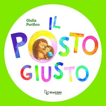 Il posto giusto - Giulia Purifico - Libro Giaconi Editore 2026 | Libraccio.it
