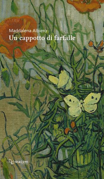 Un cappotto di farfalle - Maddalena Albiero - Libro Giaconi Editore 2026 | Libraccio.it
