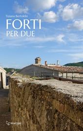 Forti per due