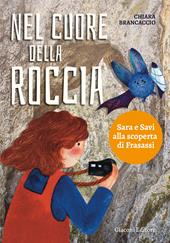 Nel cuore della roccia. Sara e Savi alla scoperta di Frasassi
