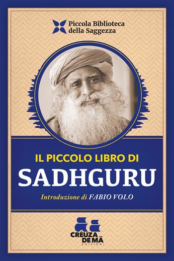 Sadhguru. Il piccolo libro  - Libro Crêuza de mä Edizioni 2026 | Libraccio.it