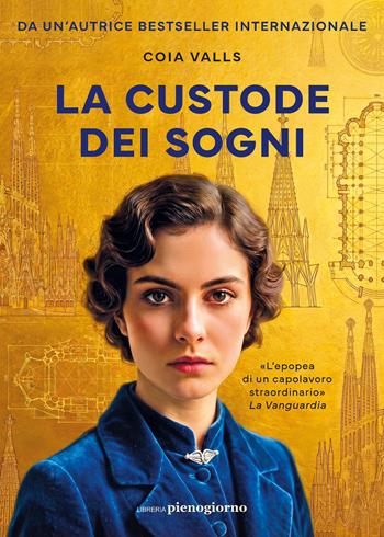 La custode dei sogni - Coia Valls - Libro Libreria Pienogiorno 2026 | Libraccio.it