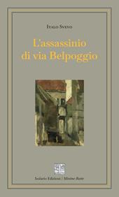 L'assassinio di via Belpoggio. Ediz. integrale