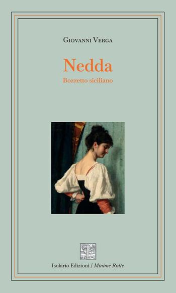Nedda. Bozzetto siciliano. Ediz. integrale - Giovanni Verga - Libro Isolario Edizioni 2026, Minime rotte | Libraccio.it
