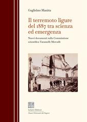 Il terremoto ligure del 1887 tra scienza ed emergenza. Nuovi documenti sulla Commissione scientifica Taramelli-Mercalli