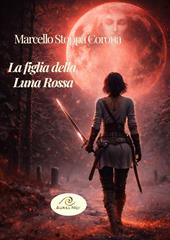 La figlia della Luna Rossa