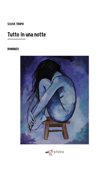 Tutto in una notte - Silvia Trupo - Libro Edigrafema 2026, Lucincittà | Libraccio.it