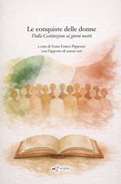 Le conquiste delle donne. Dalla Costituzione ai giorni nostri