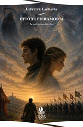 Ettore Fieramosca. La notte prima della sfida