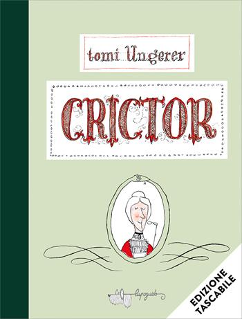 Crictor. Ediz. a colori - Tomi Ungerer - Libro LupoGuido 2026, I Tomini | Libraccio.it