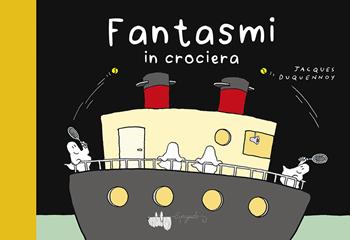 Fantasmi in crociera - Jacques Duquennoy - Libro LupoGuido 2026 | Libraccio.it