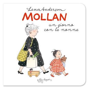 Mollan un giorno con la nonna. Ediz. a colori - Lena Anderson - Libro LupoGuido 2026, I lupini | Libraccio.it