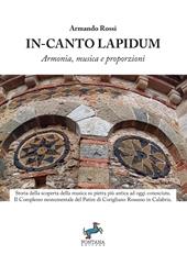 In-canto Lapidum. Armonia, musica e proporzioni