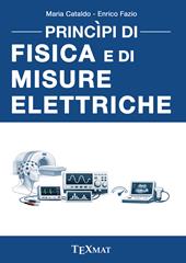 Principi di fisica e di misure elettriche