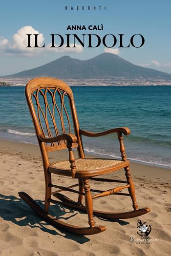 Il dindolo - Anna Calì - Libro Rosabianca Edizioni 2026 | Libraccio.it