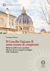 Il Concilio Vaticano II come evento di «conspiratio». Rilettura dell'evento conciliare alla luce di una categoria teologica della Tradizione