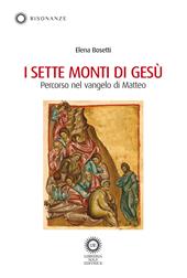 I sette monti di Gesù. Percorso nel Vangelo di Matteo