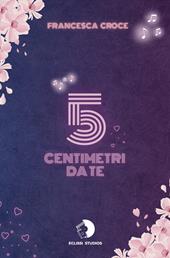 5 centimetri da te