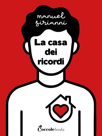 La casa dei ricordi - Manuel Sirianni - Libro Coccole Books 2026 | Libraccio.it