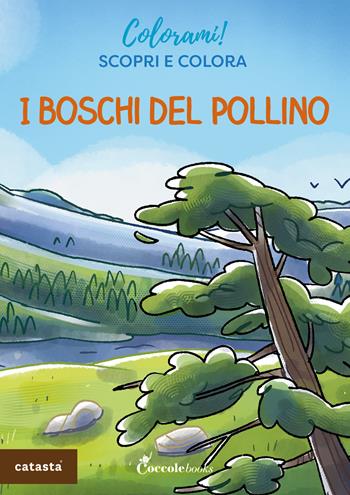 I boschi del Pollino. Ediz. a colori - Silvio Carrieri - Libro Coccole Books 2026, Colorami! | Libraccio.it