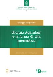 Giorgio Agamben e la forma di vita monastica