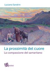 La prossimità del cuore. La compassione del samaritano