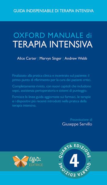 Oxford manuale di terapia intensiva. Ediz. integrale - Alice Carter, Mervyn Singer, Andrew Webb - Libro Effedi Editrice 2026 | Libraccio.it
