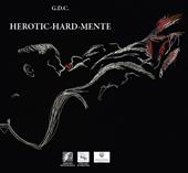Herotic-hard-mente