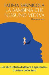 La bambina che nessuno vedeva