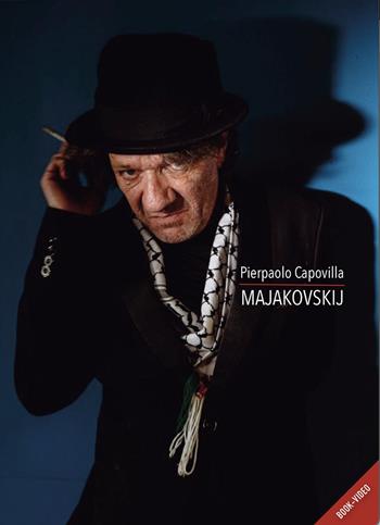 Pierpaolo Capovilla interpreta Majakovskij. Con Dvd - Pierpaolo Capovilla - Libro Auditorium 2026, Book disk | Libraccio.it