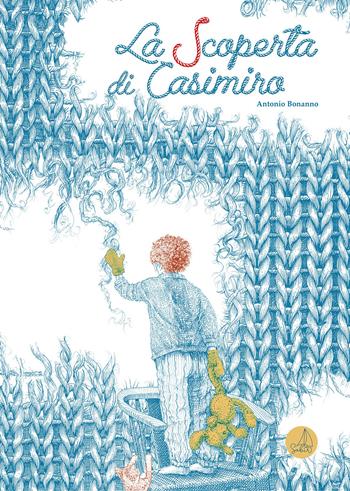 La scoperta di Casimiro. Ediz. a colori - Antonio Bonanno - Libro Sabir Editore 2026, Lallero | Libraccio.it