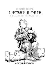 A tiemp r prim. Sulle orme di antichi valori dei nostri padri