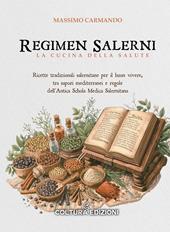 Regimen Salerni. La cucina della salute