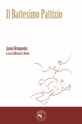 Il Battesimo Pattizio - Jason Helopoulos - Libro L'Onda 2026 | Libraccio.it