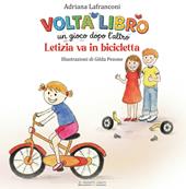 Letizia va in bicicletta-Thomas calciatore. Voltalibro. Un gioco dopo l'altro. Ediz. illustrata
