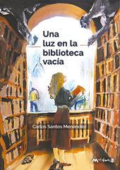 Una luz en la biblioteca vacia