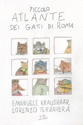 Piccolo atlante dei gatti di Roma