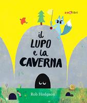 Il lupo e la caverna