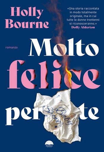 Molto felice per te - Holly Bourne - Libro Heloola Books 2026 | Libraccio.it