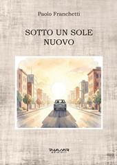 Sotto un sole nuovo